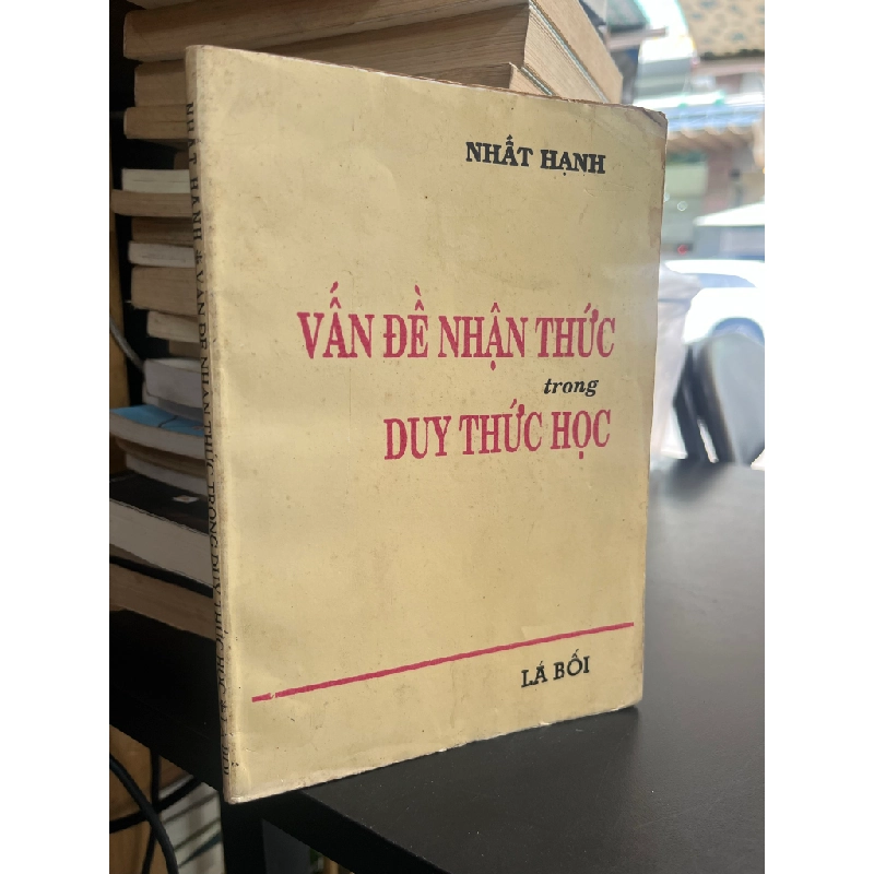 Vấn đề nhận thức trong duy thức học - Nhất Hạnh 476333