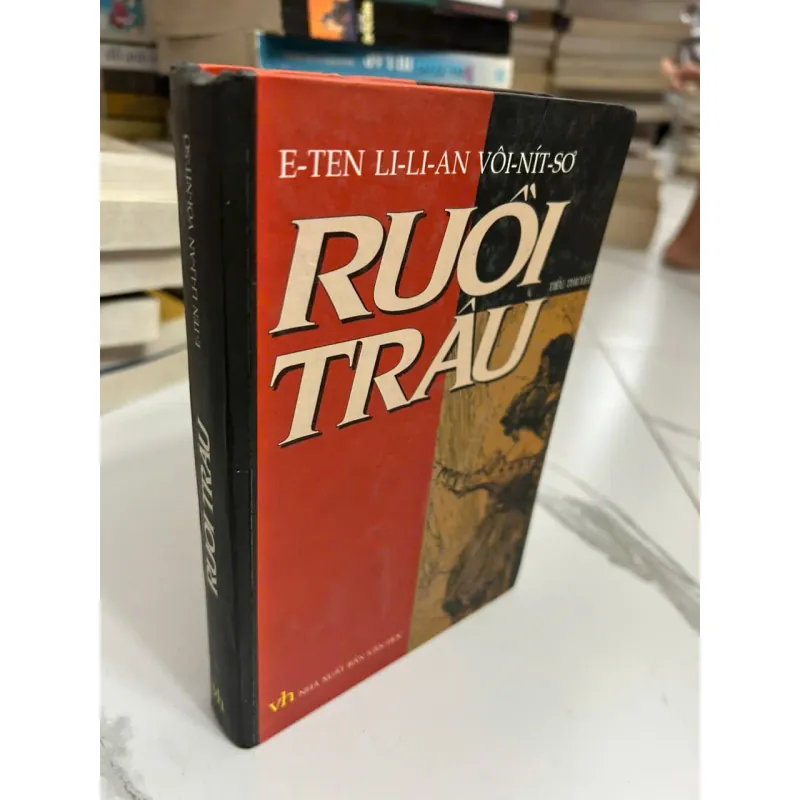 Ruồi Trâu (Tiểu thuyết) - E-Ten Li-Li-An Vôi-Nít-Sơ (Ethel Lilian Voynich) 696246