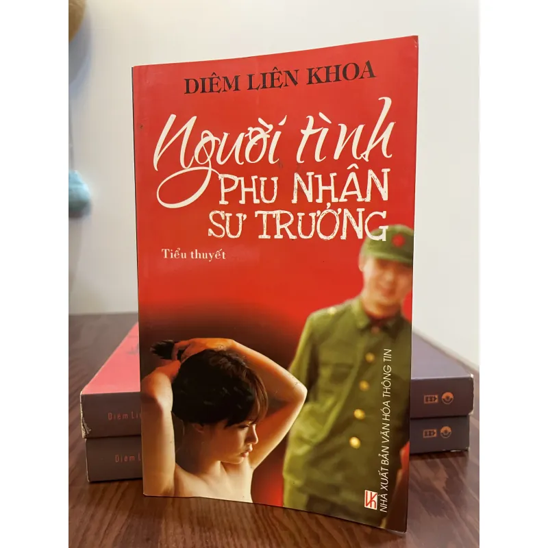 Người tình phu nhân sư trưởng – Vì nhân dân phục vụ! - Diêm Liên Khoa 974535