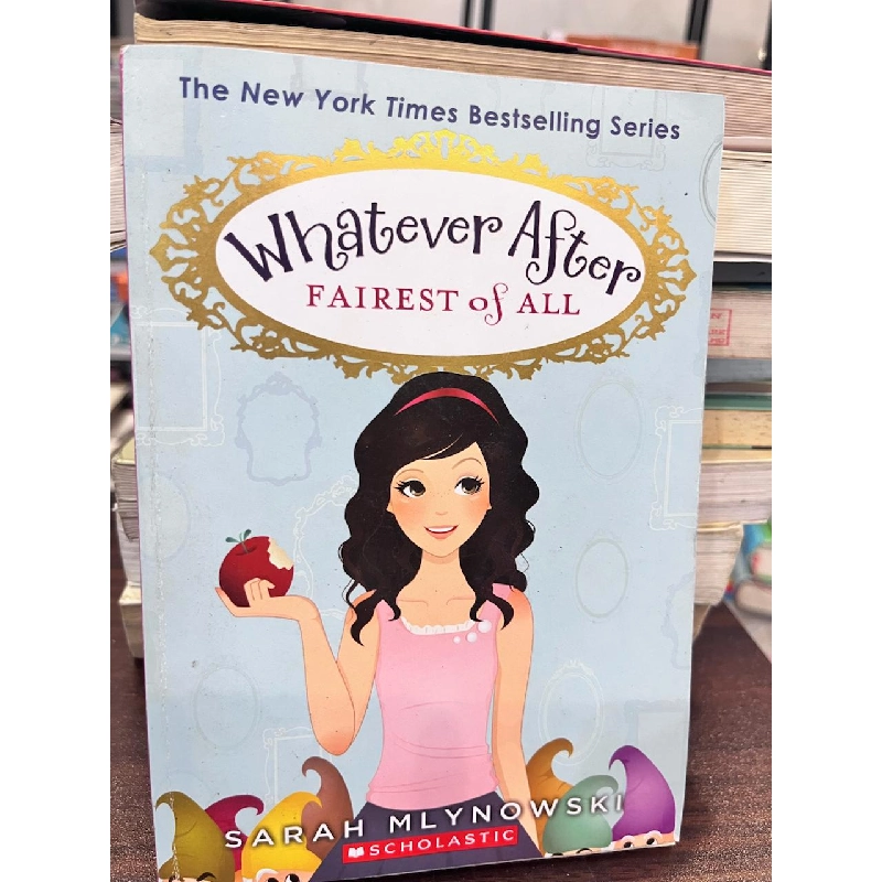 Whatever After: Fairest of All - Sarah Mlynowski - Sarah Mlynowski 957609