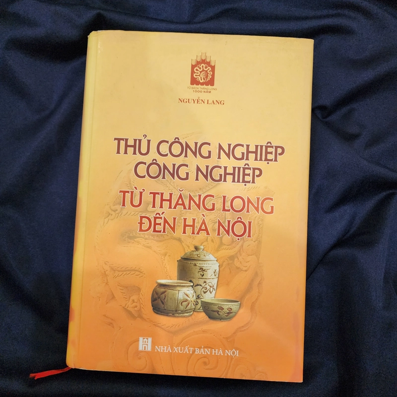 Thủ công nghiệp. Công nghiệp từ Thăng Long đến Hà Nội | Nguyễn Lang 501256