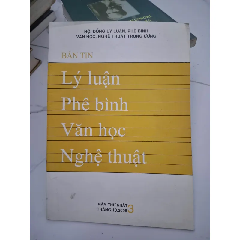 Bản tin Lý luận Phê bình Văn học Nghệ thuật (Số 3, 10-2008) 696620