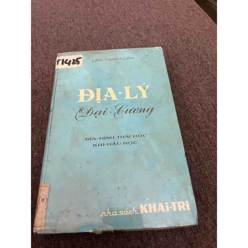 Địa-Lý Đại-Cương (Địa-Hình Thái-Học & Khí-Hậu Học) - Lâm-Thanh-Liêm 798772
