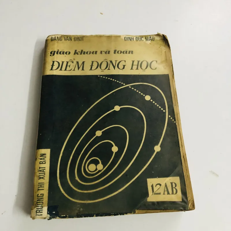 📚 Sách trước 1975 GIÁO KHOA VÀ TOÁN ĐIỂM ĐỘNG HỌC 12AB 571048