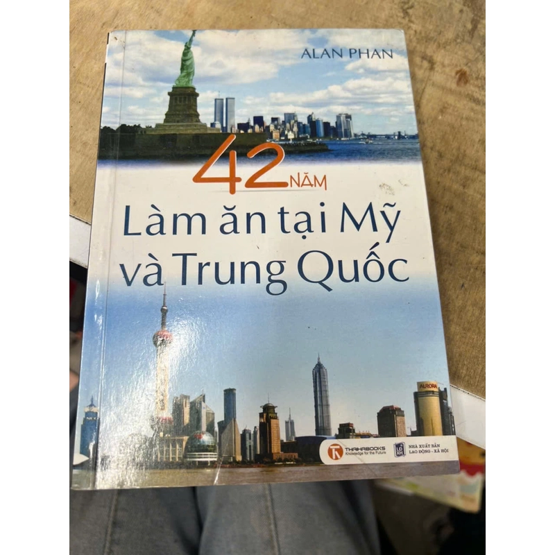 42 năm làm ăn tại Mỹ và Trung Quốc .13 354123