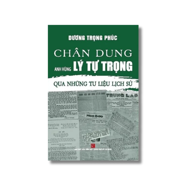 Chân dung anh hùng Lý Tự Trọng - Qua những tư liệu lịch sử - Dương Trọng Phúc 730290
