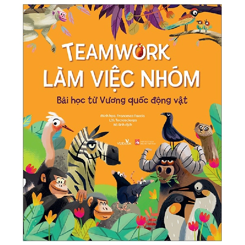 Teamwork Làm Việc Nhóm - Bài Học Từ Vương Quốc Động Vật (2025) - Francesco Faccia, Tecnoscienza 709037