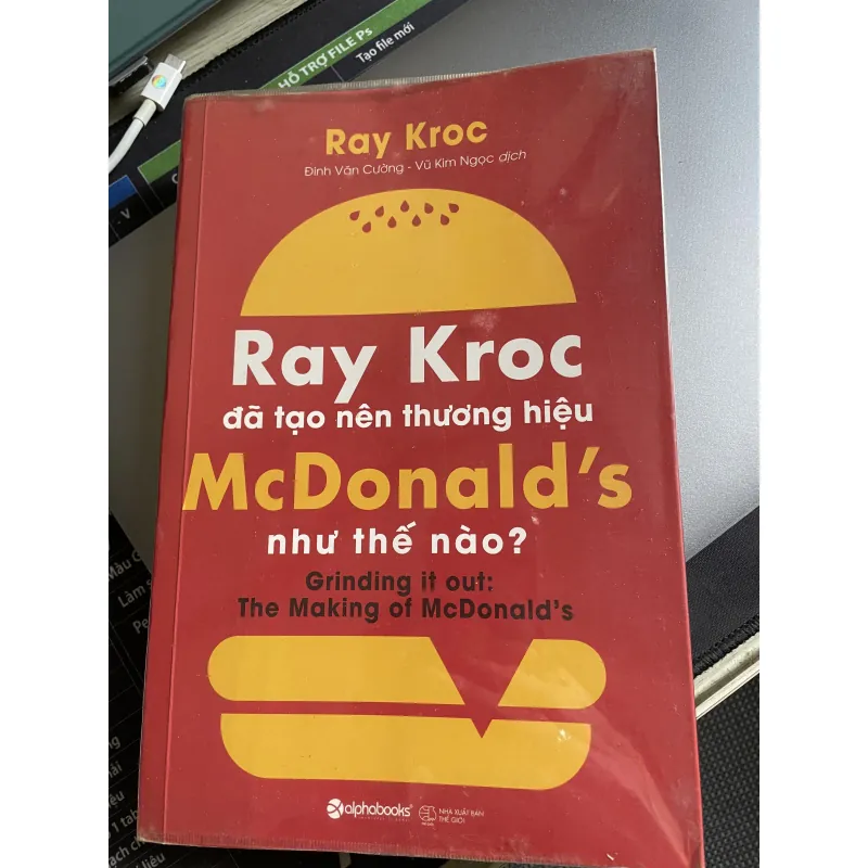Ray Kroc tạo nên thương hiệu McDonalds như thế nào 761431