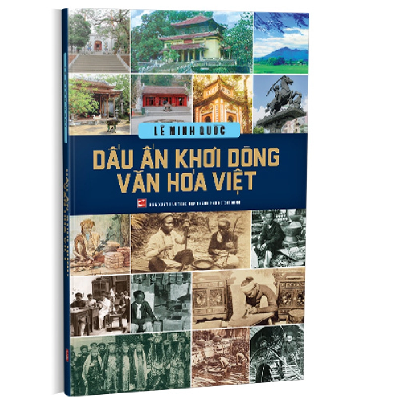 Dấu ấn khơi dòng văn hóa Việt - Lê Minh Quốc 500680