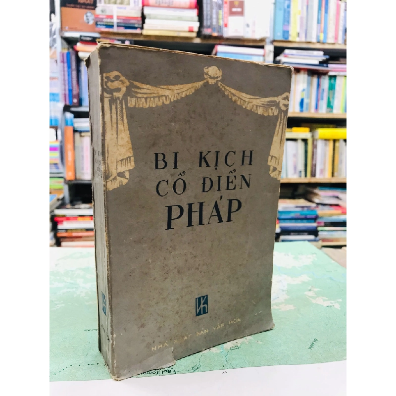 Bi kịch cổ điển pháp - Hoàng Hữu Đản , Huỳnh Lý & Vũ Đình Liên 126385