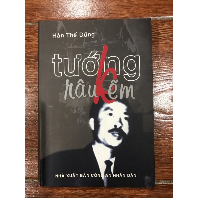 Tướng râu kẽm - Hàn Thế Dũng (9) 458709