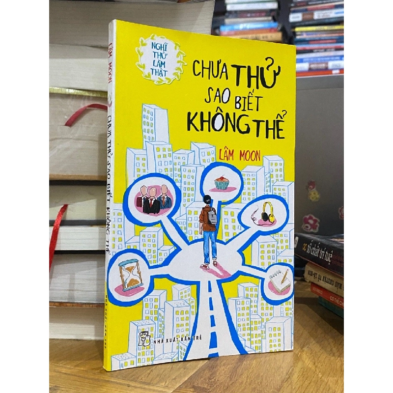 Chưa thử sao biết không thể - Lâm Moon 430400