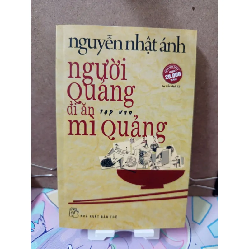 [Sách Cũ SCGR] Người Quảng Đi Ăn Mì Quảng - Nguyễn Nhật Ánh VĂN HỌC RUBO2809 679624