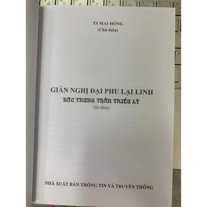 GIÁN NGHỊ ĐẠI PHU LẠI LINH BẬC TRUNG THẦN TRIỀU LÝ - TS. MAI HỒNG (CHỦ BIÊN) 722914