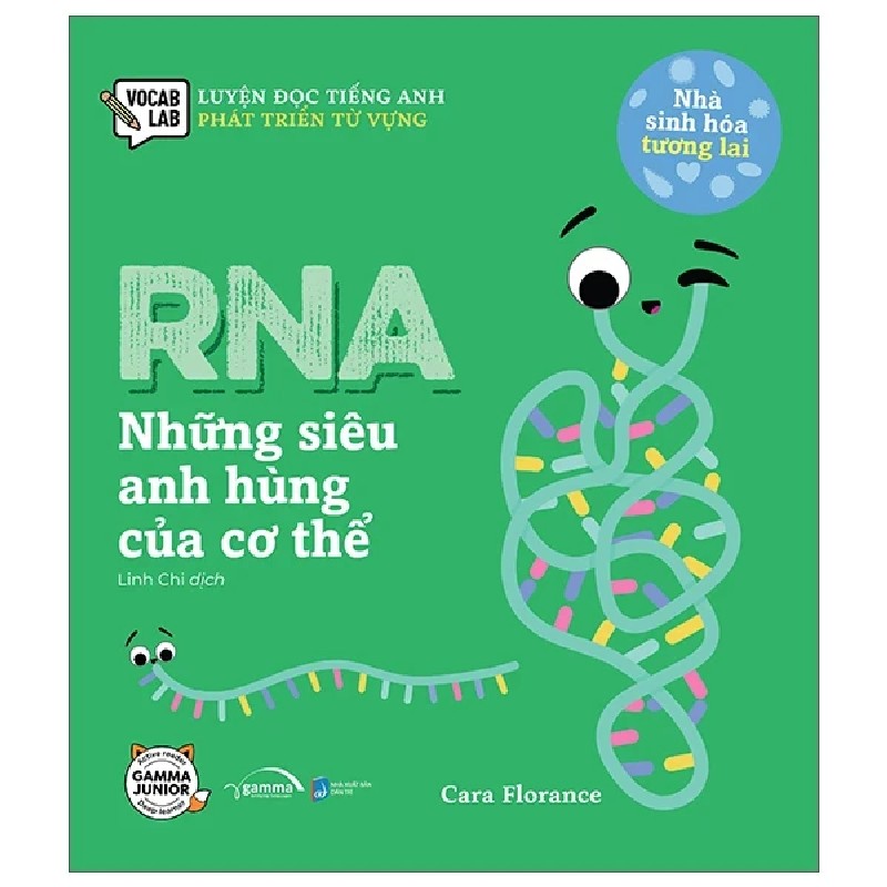 Luyện Đọc Tiếng Anh, Phát Triển Từ Vựng - Nhà Sinh Hóa Tương Lai - RNA - Những Siêu Anh Hùng Của Cơ Thể - Cara Florance 191441