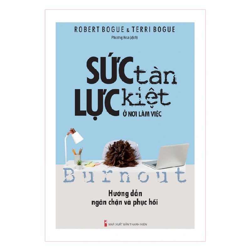 Sức tàn lực kiệt ở nơi làm việc - Hướng dẫn ngăn chặn và phục hồi B105 Mới 100% HCM.PO 2023 82541