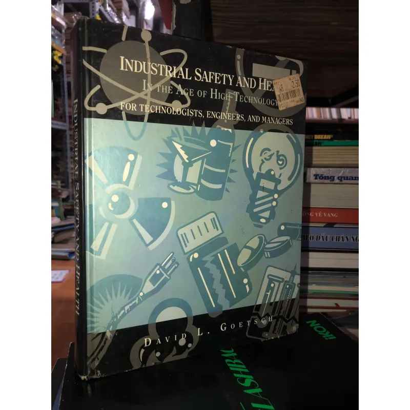 Industrial safety and health in the age of high technology - David L. Goetsch 791845