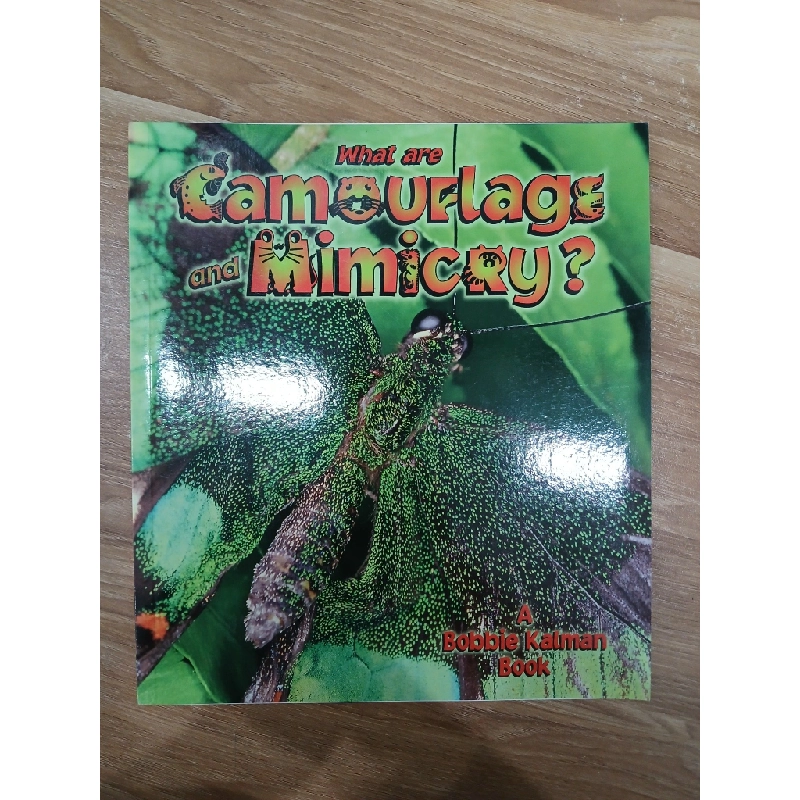What are Camouflage and Mimicry? - Bobbie Kalman 547747
