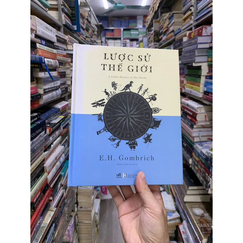 Lược sử thế giới - E H Gombrich.  693667