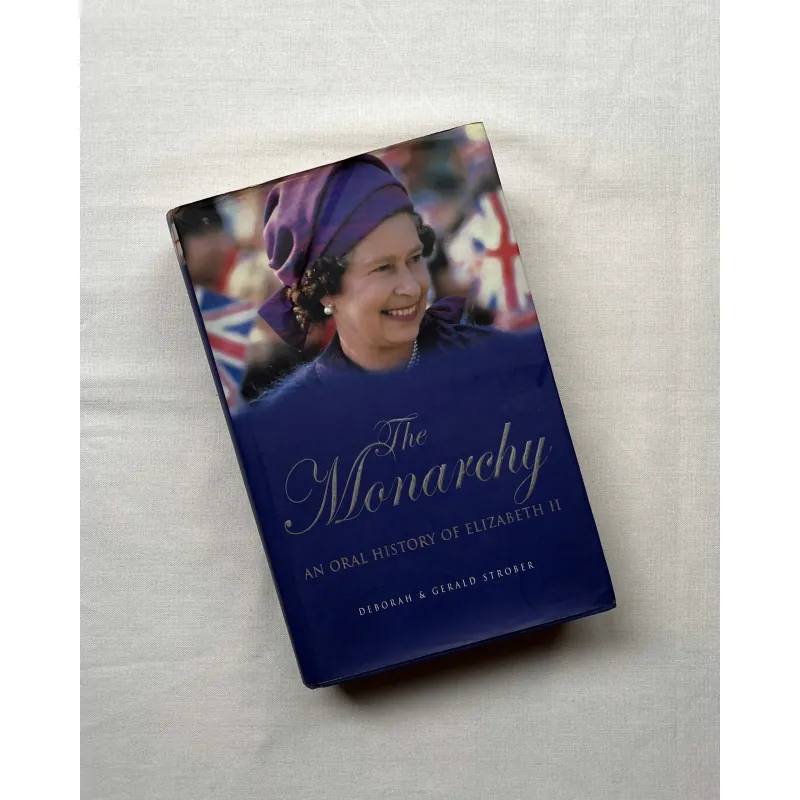 The Monarchy: An Oral Biography of Elizabeth II - Deborah H. Strober, Gerald Strober  795396