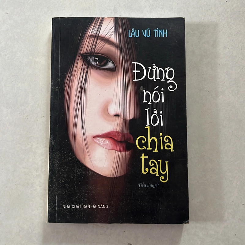 Đừng nói lời chia tay - Lâu Vũ Tình 524818