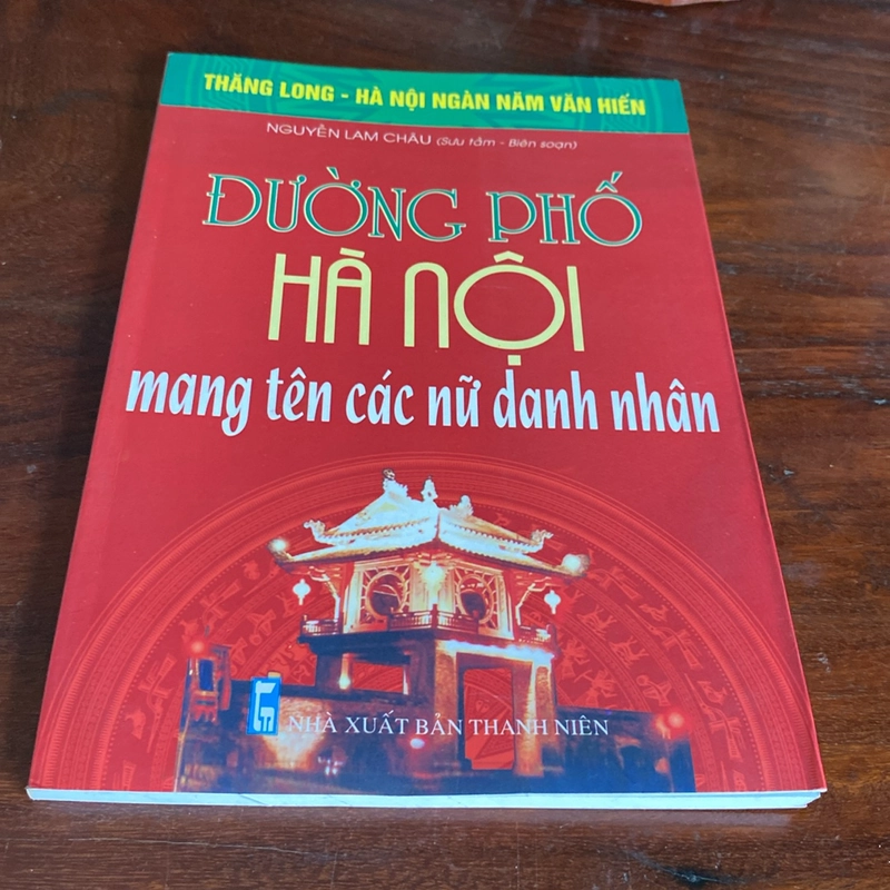 ĐƯỜNG PHỐ HÀ NỘI MANG TÊN CÁC NỮ DANH NHÂN (XB 2010) 508481