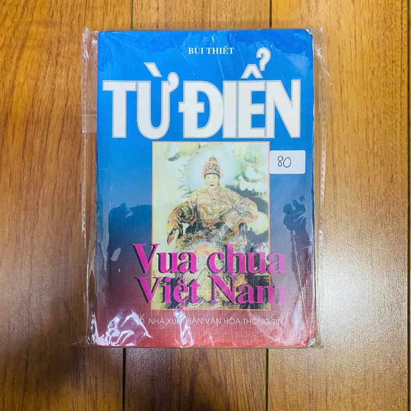 TỪ ĐIỂN VUA CHÚA VIỆT NAM - BÙI THIẾT #TAKE 337203