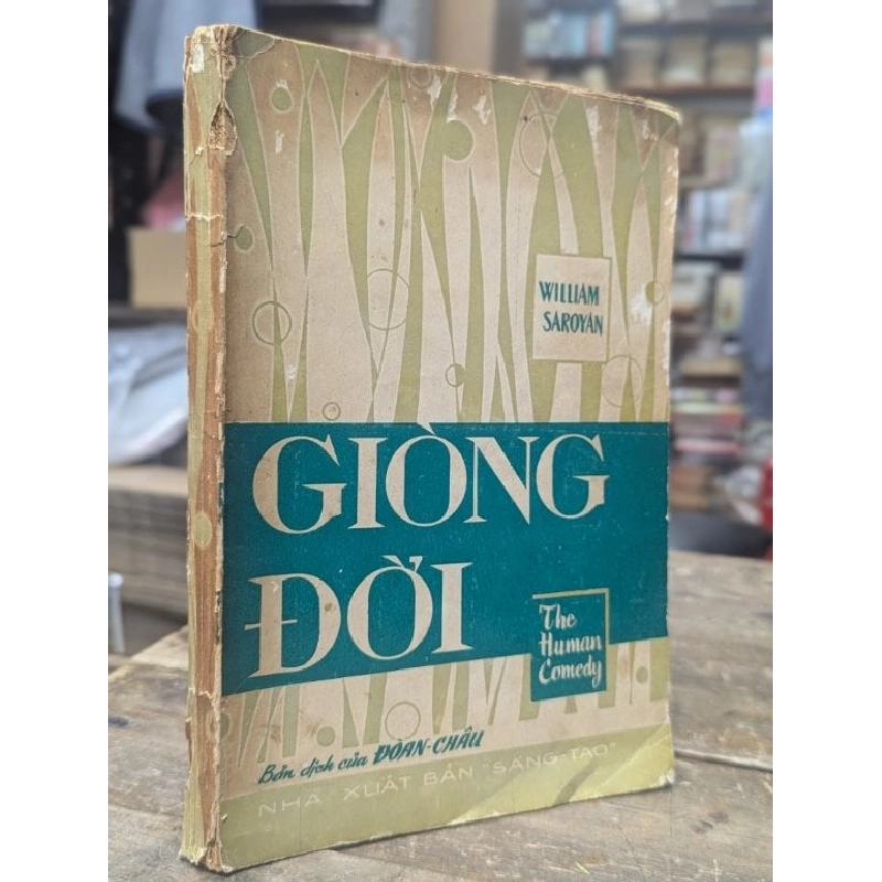 Giòng đời - William Saroyan ( bản dịch của Đoàn Châu ) 746572