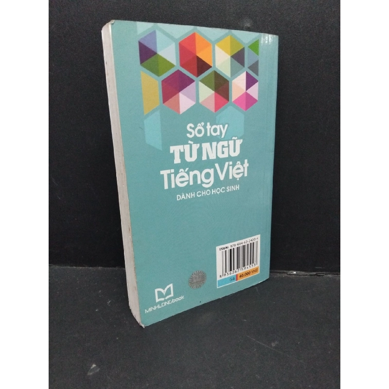 Sổ tay từ ngữ tiếng Việt dành cho học sinh mới 70% gấp rách trang 2015 HCM2809 Nguyễn Thanh Lâm - Nguyễn Tú Phương VĂN HỌC 917385