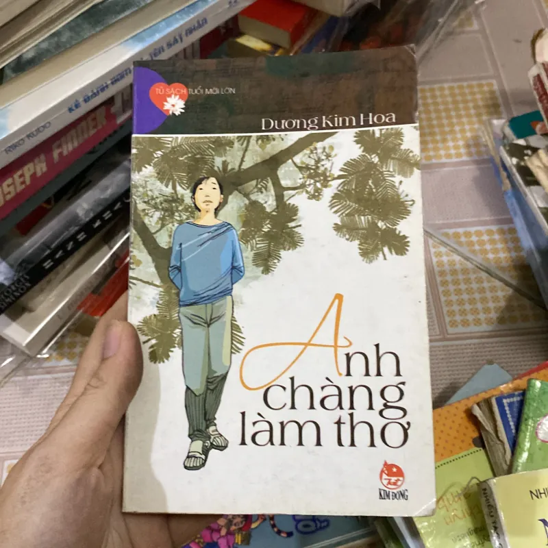 Anh chàng làm thơ của tác giả Dương Kim Hoa 1011512