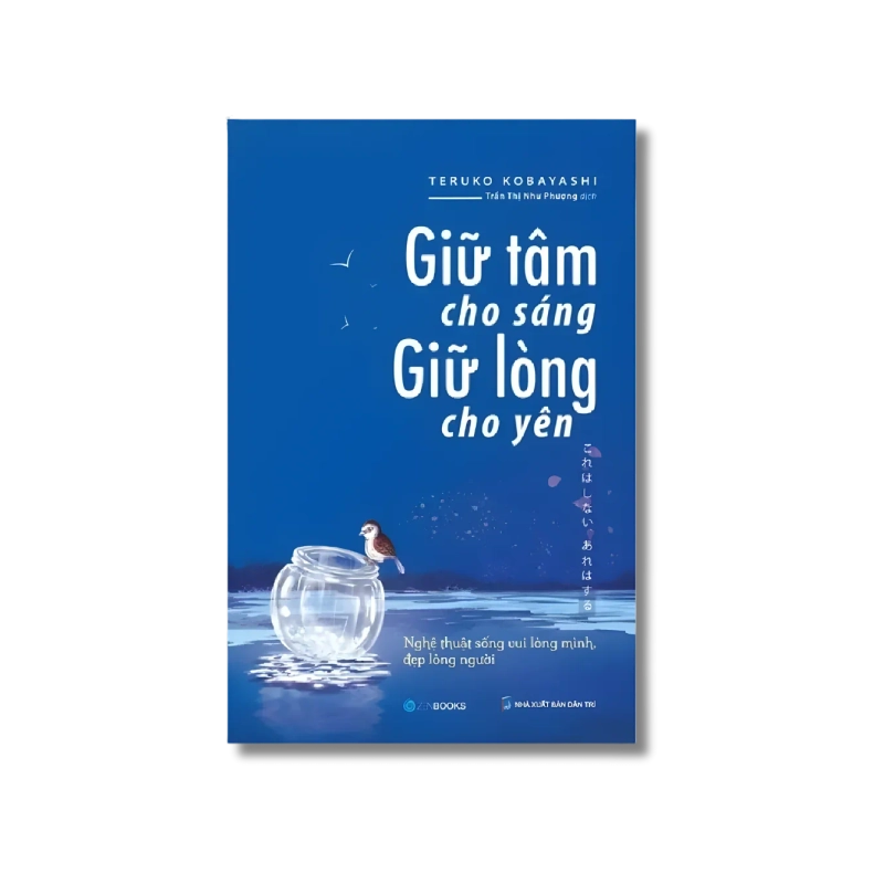 Giữ Tâm Cho Sáng Giữ Lòng Cho Yên - Teruko Kobayashi 725117