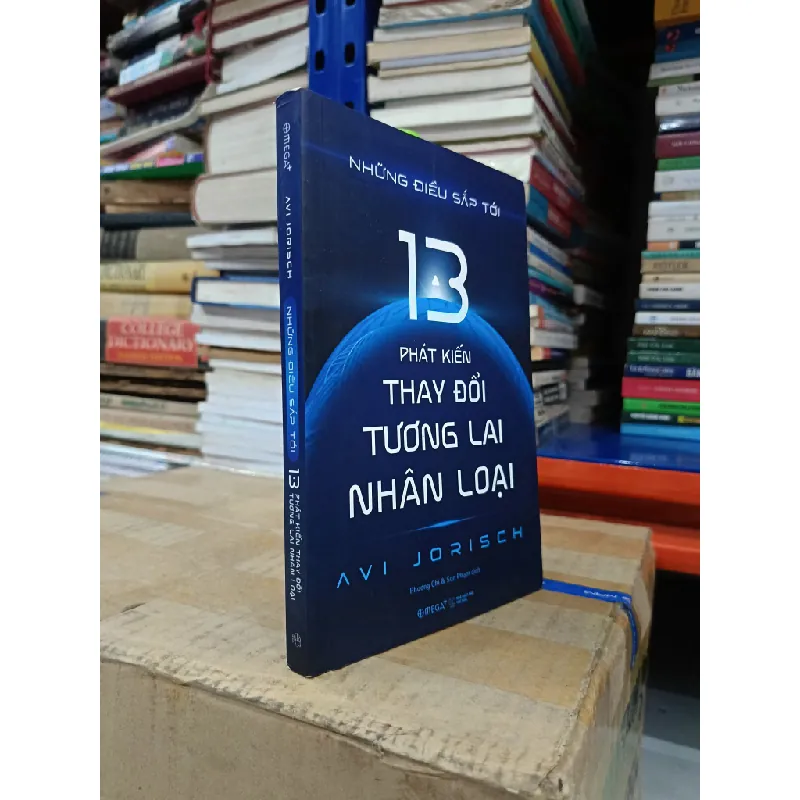 Những điều sắp tới: 13 phát kiến thay đổi tương lai nhân loại - Avi Jorisch (Phương Chi, Sơn Phạm dịch) 626810