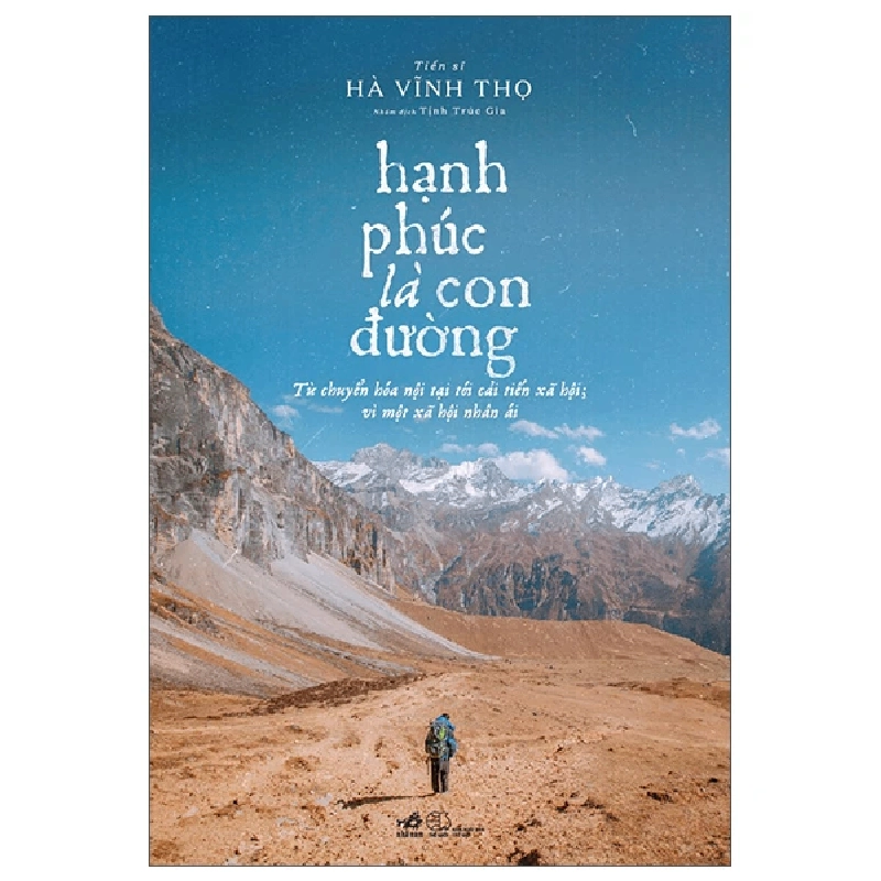 Hạnh phúc là con đường (TB 165,000) - Hà Vĩnh Thọ - 2025 - Triết lý sống 777454