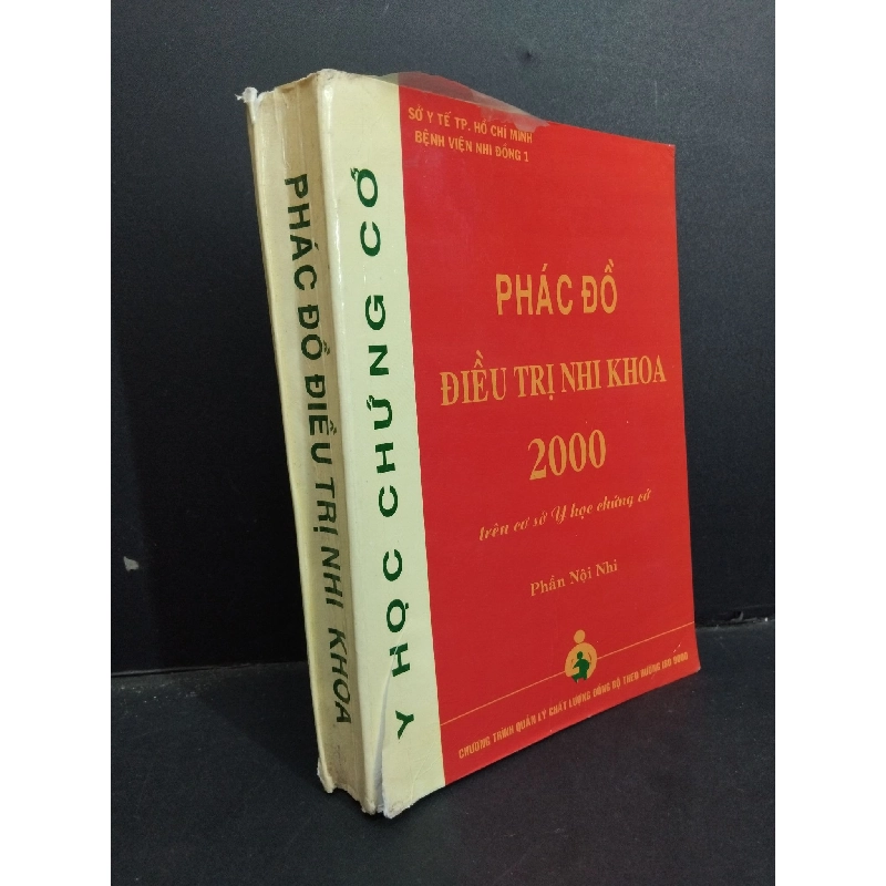 Phác đồ điều trị nhi khoa 2000 trên cơ sở y học chứng cớ phần nội nhi mới 80% ố vàng rách bìa có viết và highlight 2001 HCM1001 BS. Trần Tấn Trâm GIÁO TRÌNH, CHUYÊN MÔN 918954