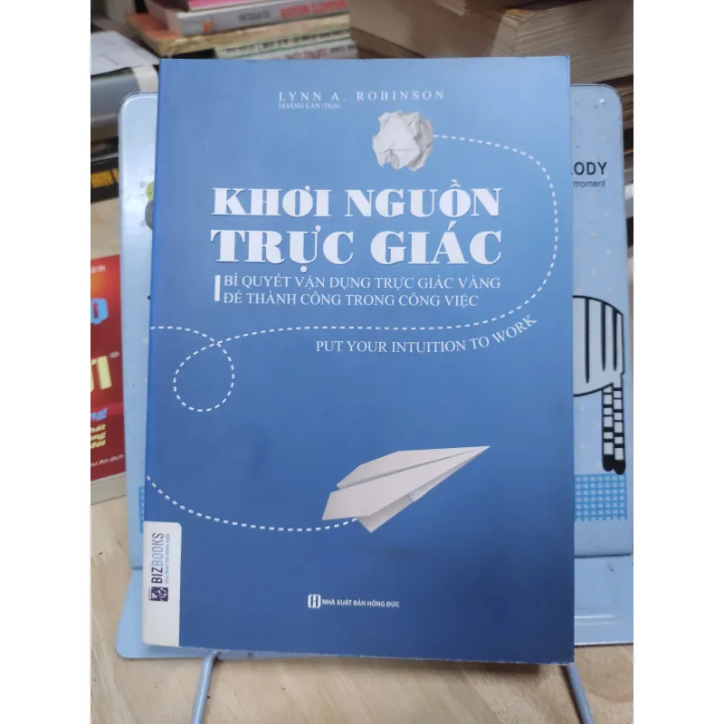 Sách: Khơi nguồn trực giác - TG: Lynn A.Robinson (B1) 934078