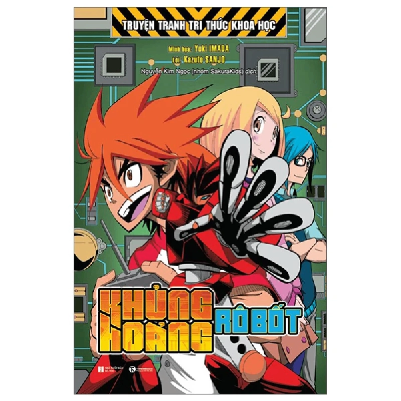 Khủng hoảng robot - Lời: Kazuto SANJO Minh họa: Yuki IMADA - 2022 - Tủ ong mật, Thiếu nhi 777539