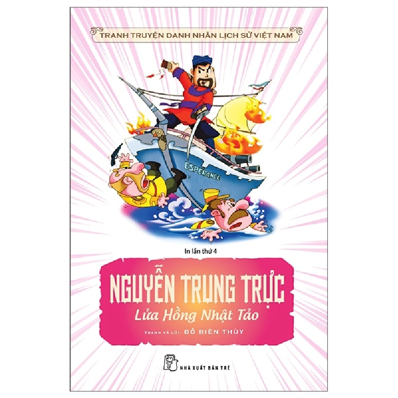 TTDNLSVN. Nguyễn Trung Trực lửa hồng Nhật Tảo - Đỗ Biên Thùy 2022 New 100% HCM.PO 56938