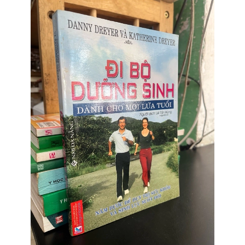 Đi bộ dưỡng sinh dành cho mọi lứa tuổi - Danny Dreyer, Katherine Dreyer 787357