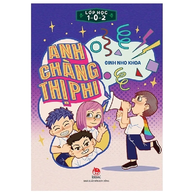 Lớp Học 1-0-2 - Anh Chàng Thị Phi - Đinh Nho Khoa 185905