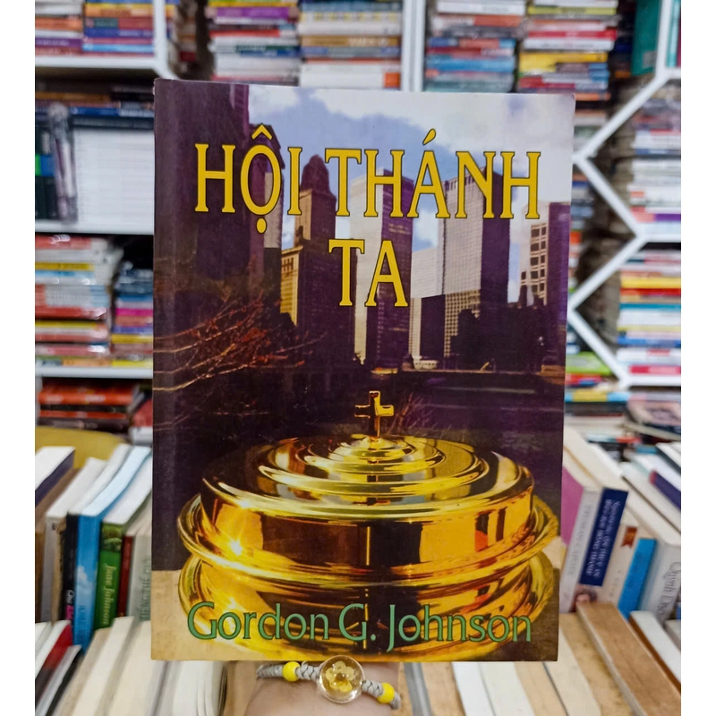Hội Thánh Ta - GordonG. Johnson 550985