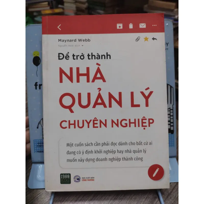 Sách: Để trở thành nhà Quản lý chuyên nghiệp -  Maynard Webb (A2) 590019