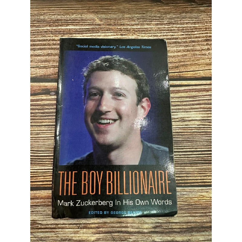 Sách ngoại văn tiếng Anh - the boy billionaire - Mark Zuckerberg in his own words 24004