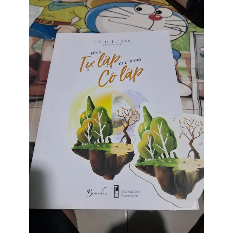 Sống tự lập chứ đừng cô lập 1013555