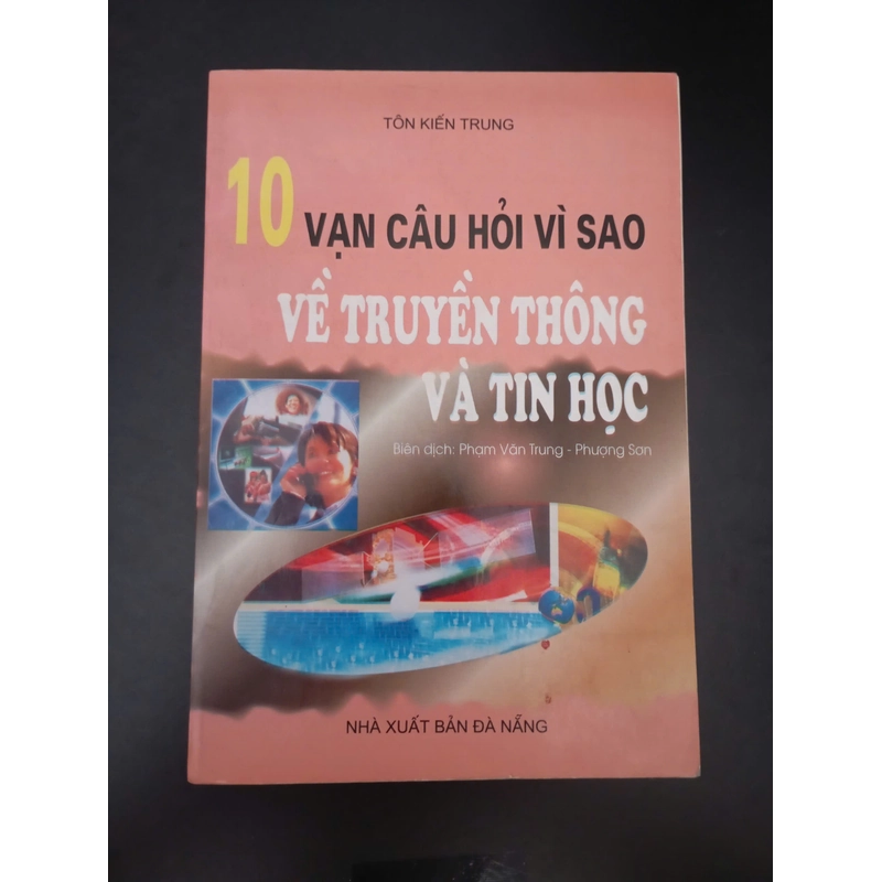 10 vạn câu hỏi vì sao về truyền thông và tin học 380304