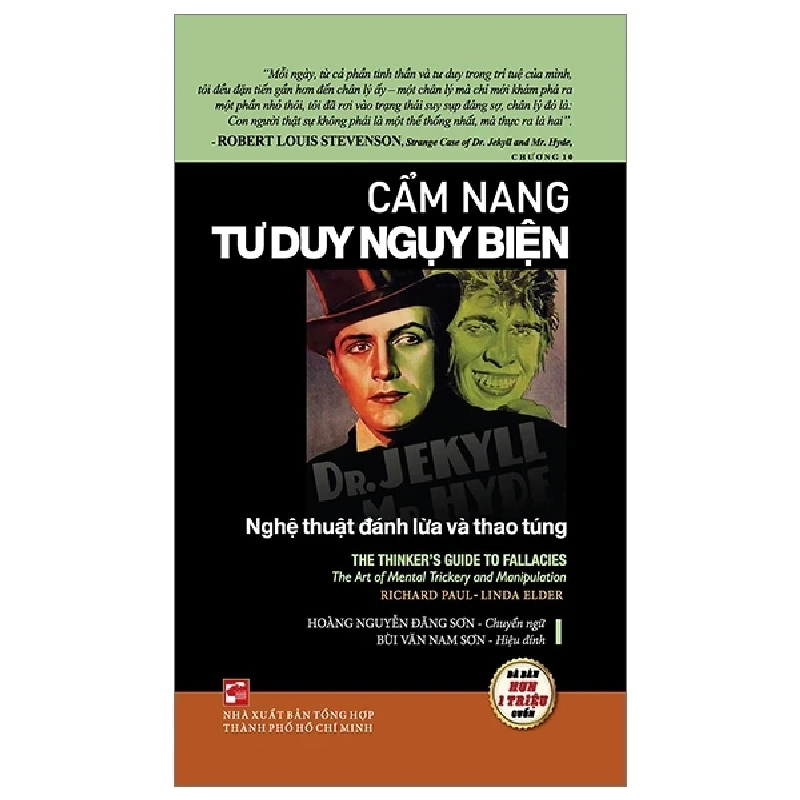 Cẩm Nang Tư Duy Ngụy Biện - Nghệ Thuật Đánh Lừa Và Thao Túng - Richard Paul, Linda Elder (Mới 100%) Sách tư duy, kỹ năng sống, NXB Tổng Hợp TPHCM - SÁCH ĐẠI HỌC 483390