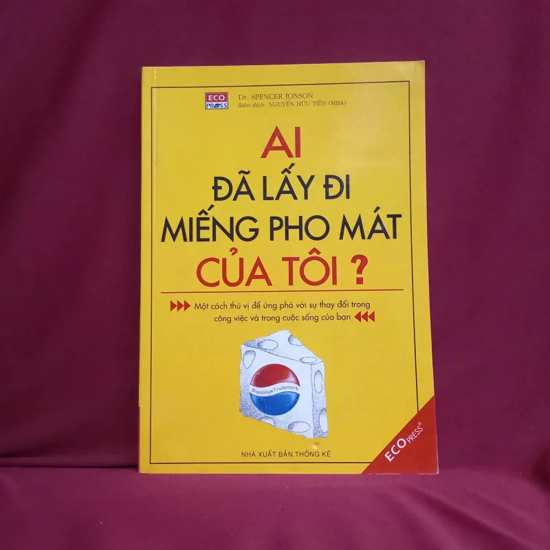 Ai đã lấy đi miếng pho mát của tôi 📚 1019312