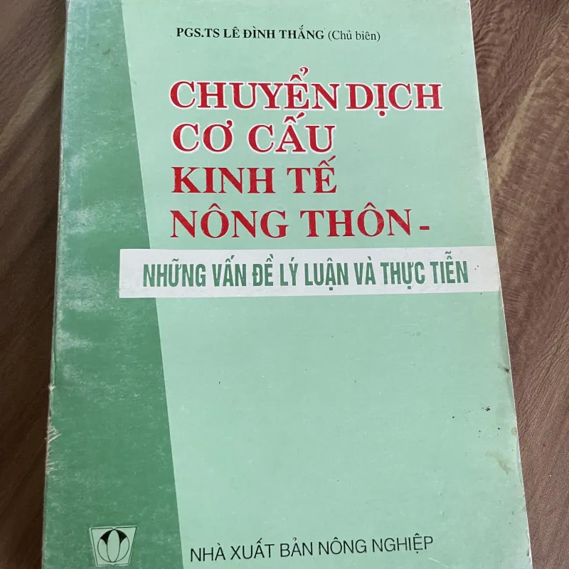 CHUYỂN DỊCH CƠ CẤU KINH TẾ NÔNG THÔN - NHỮNG VẤN ĐỀ LÝ LUẬN VÀ THỰC TIỀN- sách kinh tế 748555