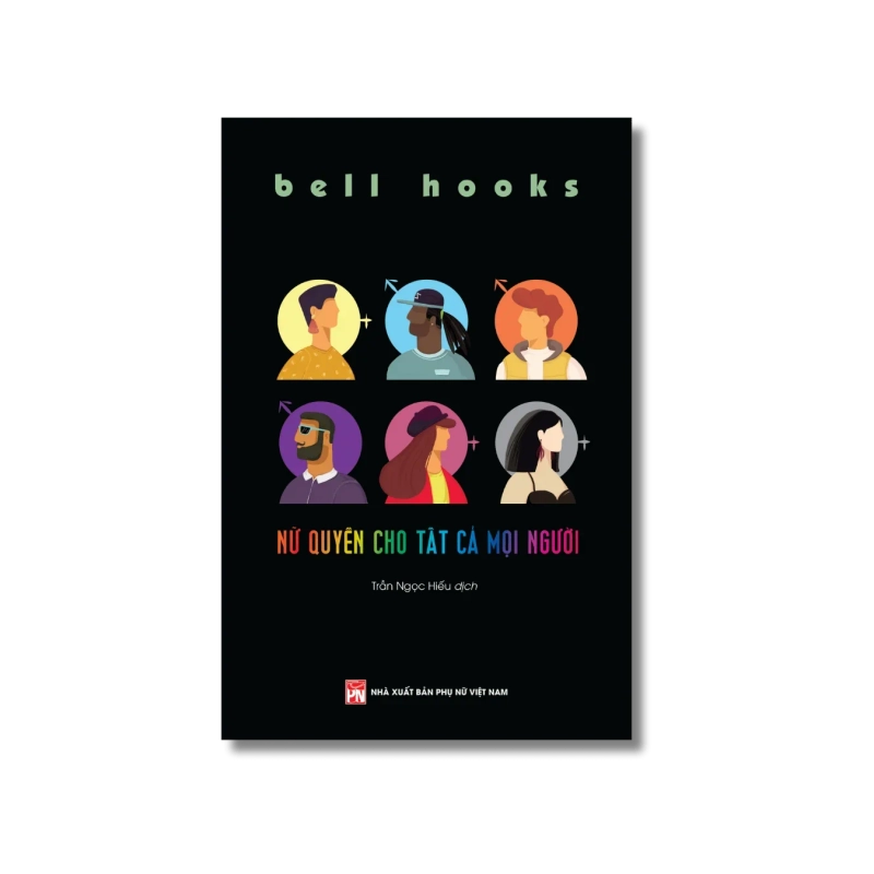 Phụ nữ tùng thư - Nữ quyền cho tất cả mọi người - Bell Hooks 721328