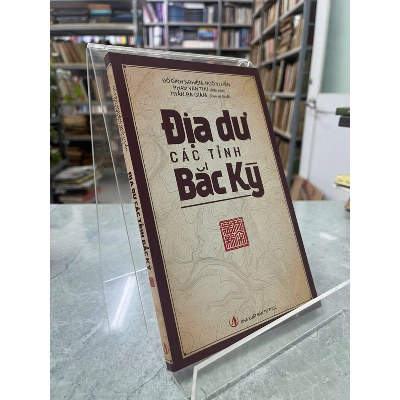 ĐỊA DƯ CÁC TỈNH BẮC KỲ 533936