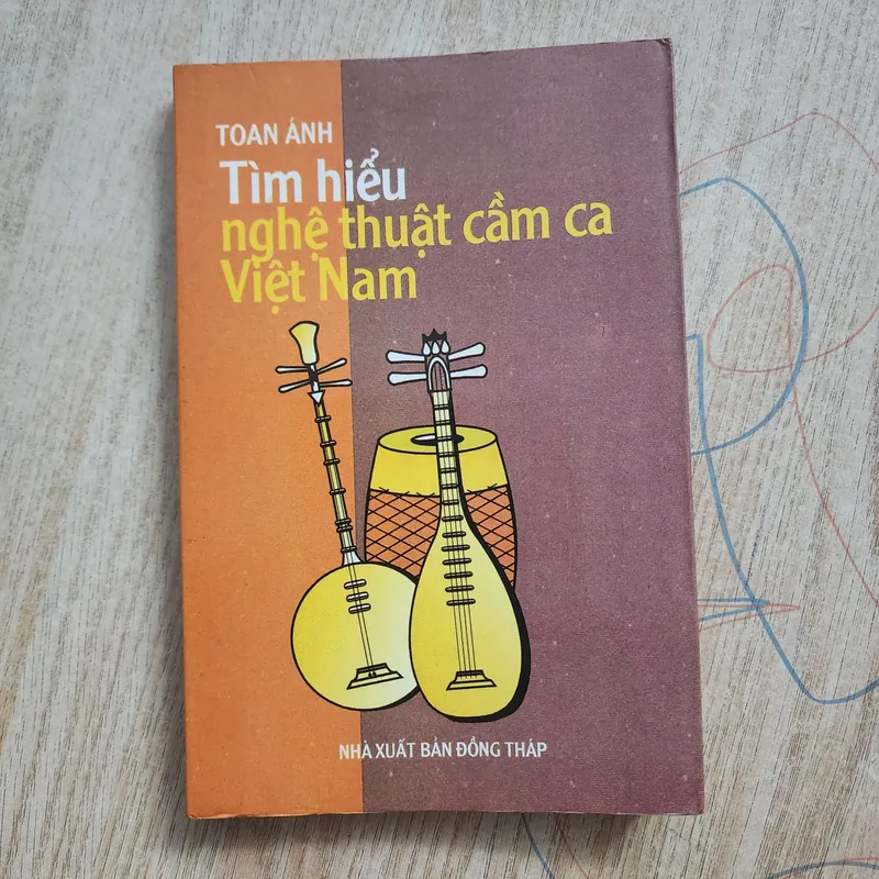 Tìm hiểu nghệ thuật cầm ca Việt Nam | toan ánh 590882